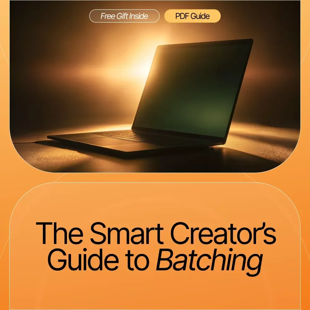 The Smart Creator’s Guide to Batching | Digital Productivity Guide for Creators & Entrepreneurs | Learn Content Batching Basics to Save Time and Stay Consistent