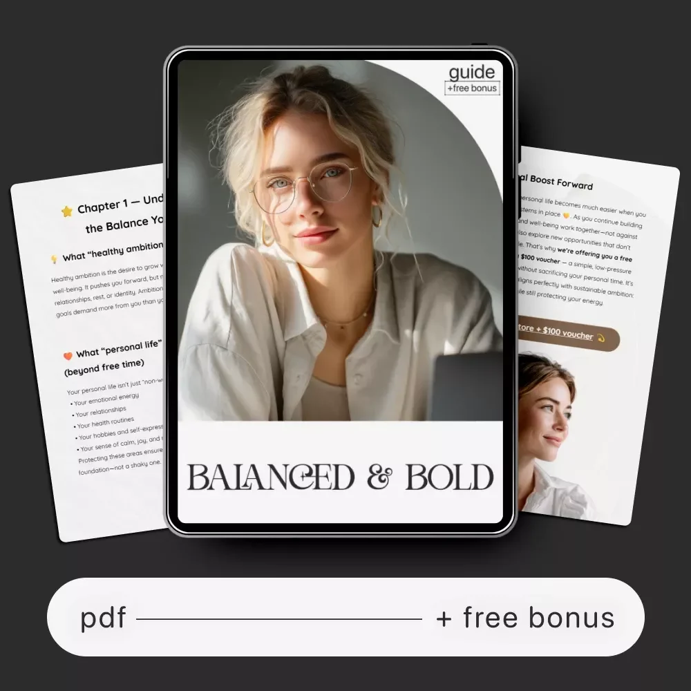 Balanced & Bold — Work Life Balance Guide, Healthy Ambition eBook, Personal Growth Checklist, Productivity & Self Care Digital Download