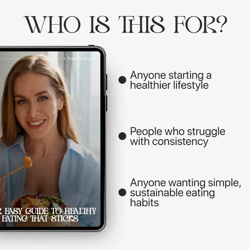 Your Easy Guide to Healthy Eating That Sticks – Practical eBook for Beginners & Busy People | Simple Habits, Meal Planning & How to Stay Consistent with Healthy Eating