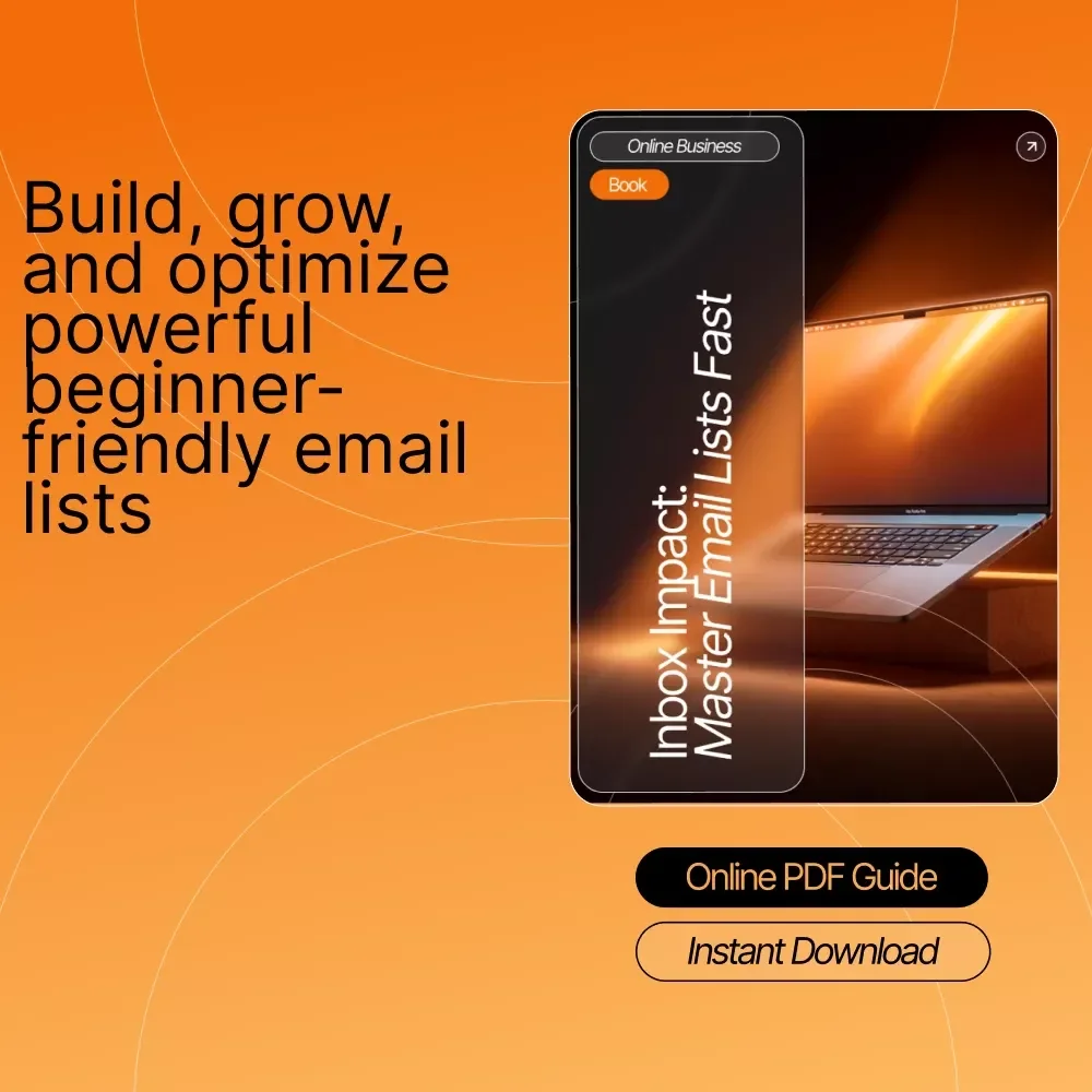 Inbox Impact: Master Email Lists Fast — Email List Basics for Beginners, Digital Download Guide, eBook for Email Marketing Growth, List Building for New Entrepreneurs