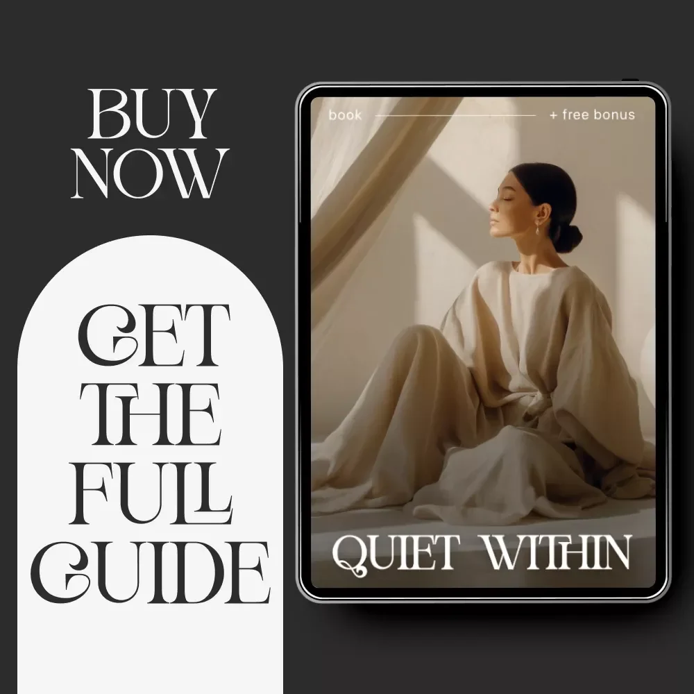 Quiet Within — A Practical eBook on how to find inner peace, Self-Compassion, Daily Calm Habits & Digital Mindfulness Guide