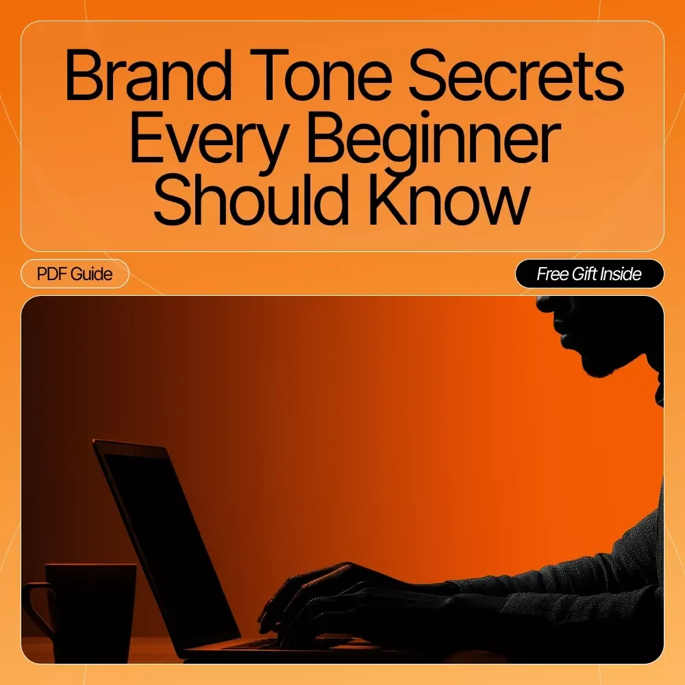 Brand Tone Secrets Every Beginner Should Know | Digital Guide for Entrepreneurs, Creators & Small Businesses | Brand Tone Ideas for Beginners | Learn How to Build a Consistent, Memorable Brand Voice