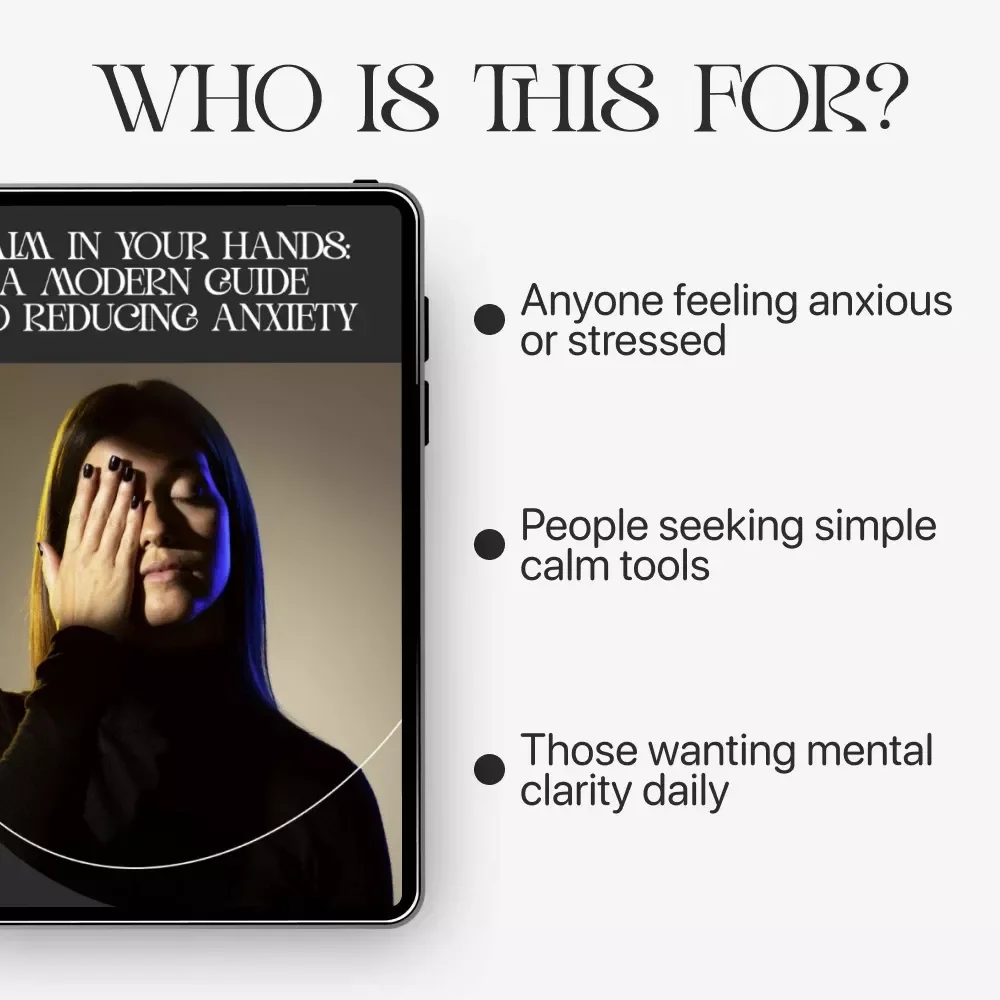 Calm in Your Hands: A Modern Guide to Reducing Anxiety | Digital Guide on How to Reduce Anxiety, Mindfulness Techniques, and Long-Term Stress Relief eBook