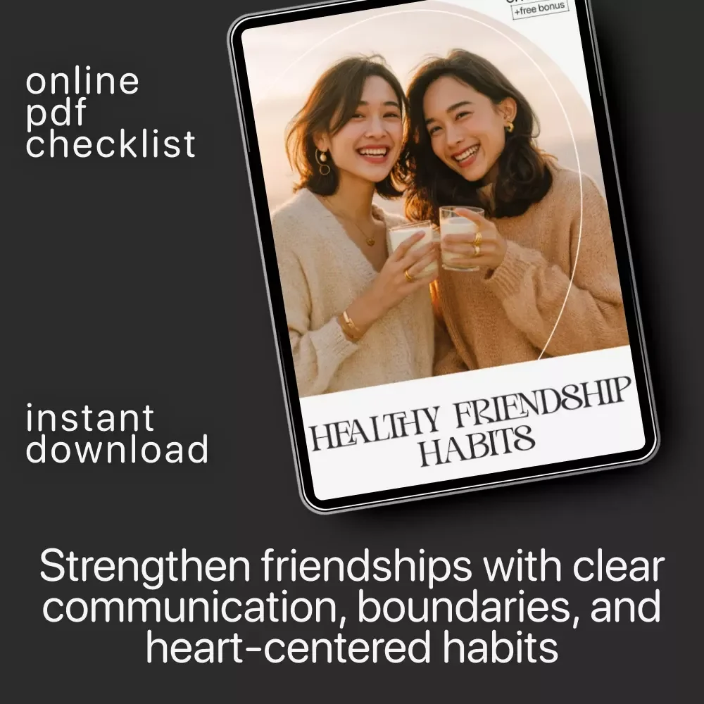 Healthy Friendship Habits | Digital Download Guide for Better Communication, Boundaries & Meaningful Connections | Self-Growth eBook for Stronger Friendships
