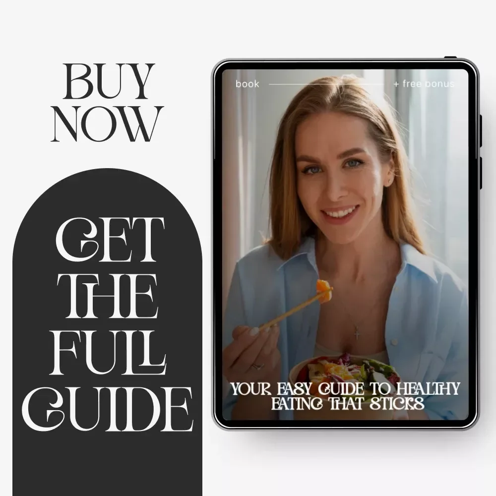 Your Easy Guide to Healthy Eating That Sticks – Practical eBook for Beginners & Busy People | Simple Habits, Meal Planning & How to Stay Consistent with Healthy Eating
