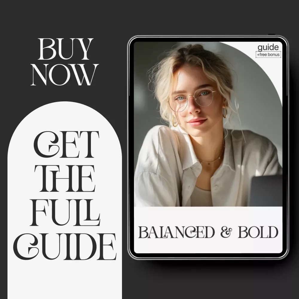 Balanced & Bold — Work Life Balance Guide, Healthy Ambition eBook, Personal Growth Checklist, Productivity & Self Care Digital Download