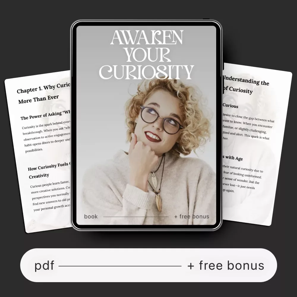 Awaken Your Curiosity | Self-Discovery eBook | Learn How to Cultivate Curiosity and Reignite Wonder in Daily Life