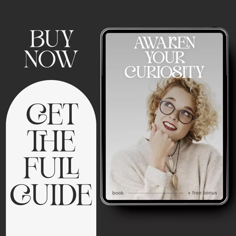 Awaken Your Curiosity | Self-Discovery eBook | Learn How to Cultivate Curiosity and Reignite Wonder in Daily Life