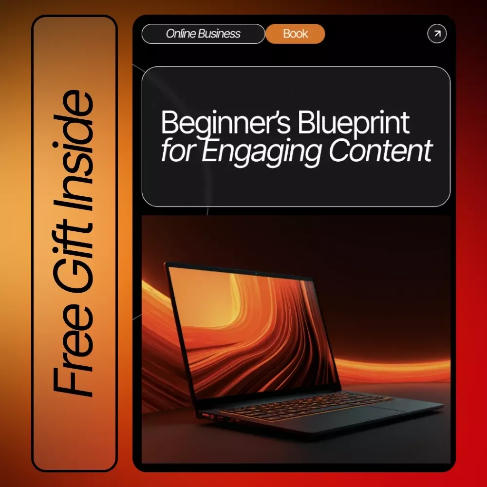 Beginner’s Blueprint for Engaging Content | Step-by-Step Ebook for New Creators | Learn Essential Content Rules for Total Beginners