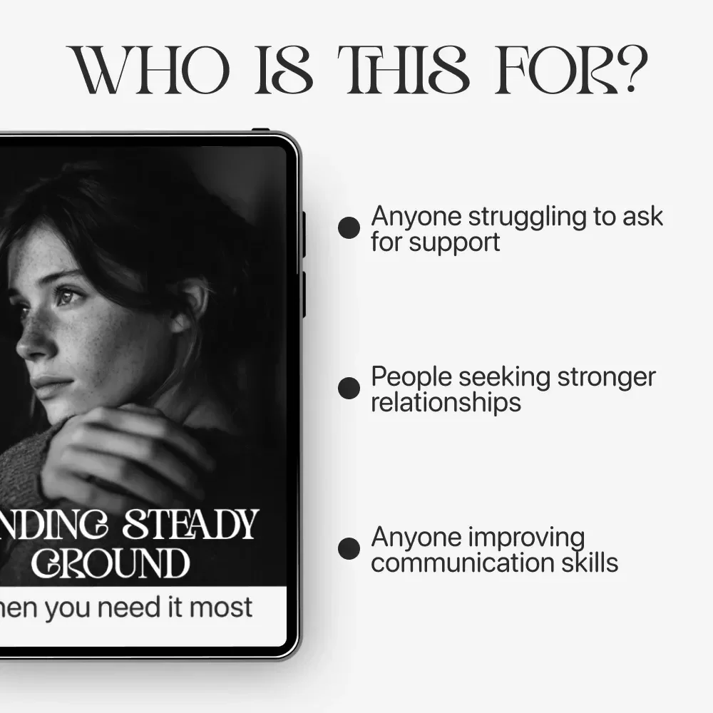 Finding Steady Ground When You Need It Most – Guide on how to ask for emotional support