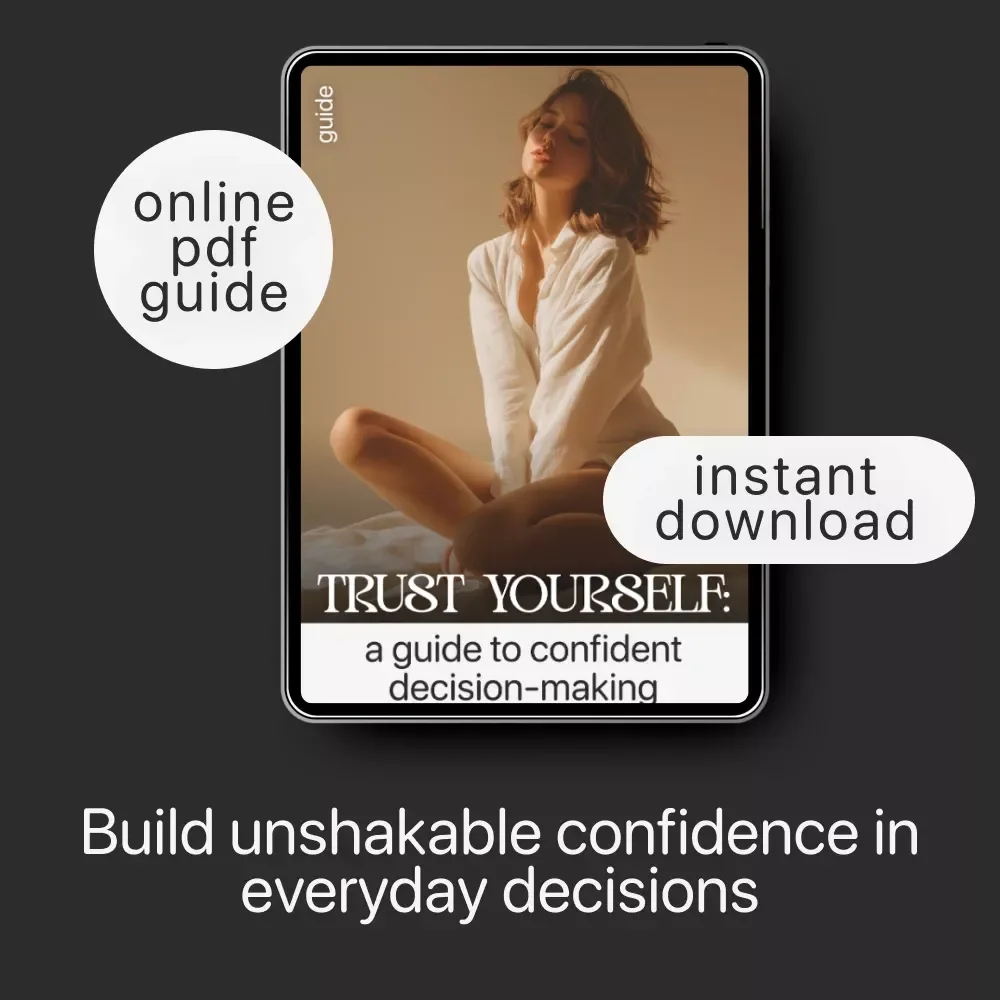 Trust Yourself: A Guide to Confident Decision-Making | How to Trust My Own Decisions Digital Guide | Personal Growth, Self-Trust Workbook, Mindset PDF Download