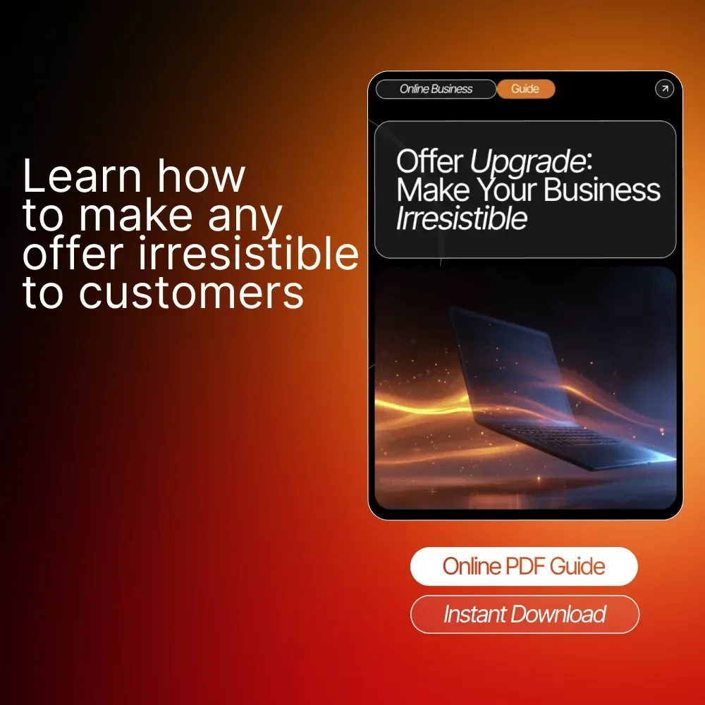 Offer Upgrade: Make Your Business Irresistible | Digital Download Guide for Entrepreneurs, Creators & Small Business Owners | Simple Ways to Improve an Offer and Boost Sales