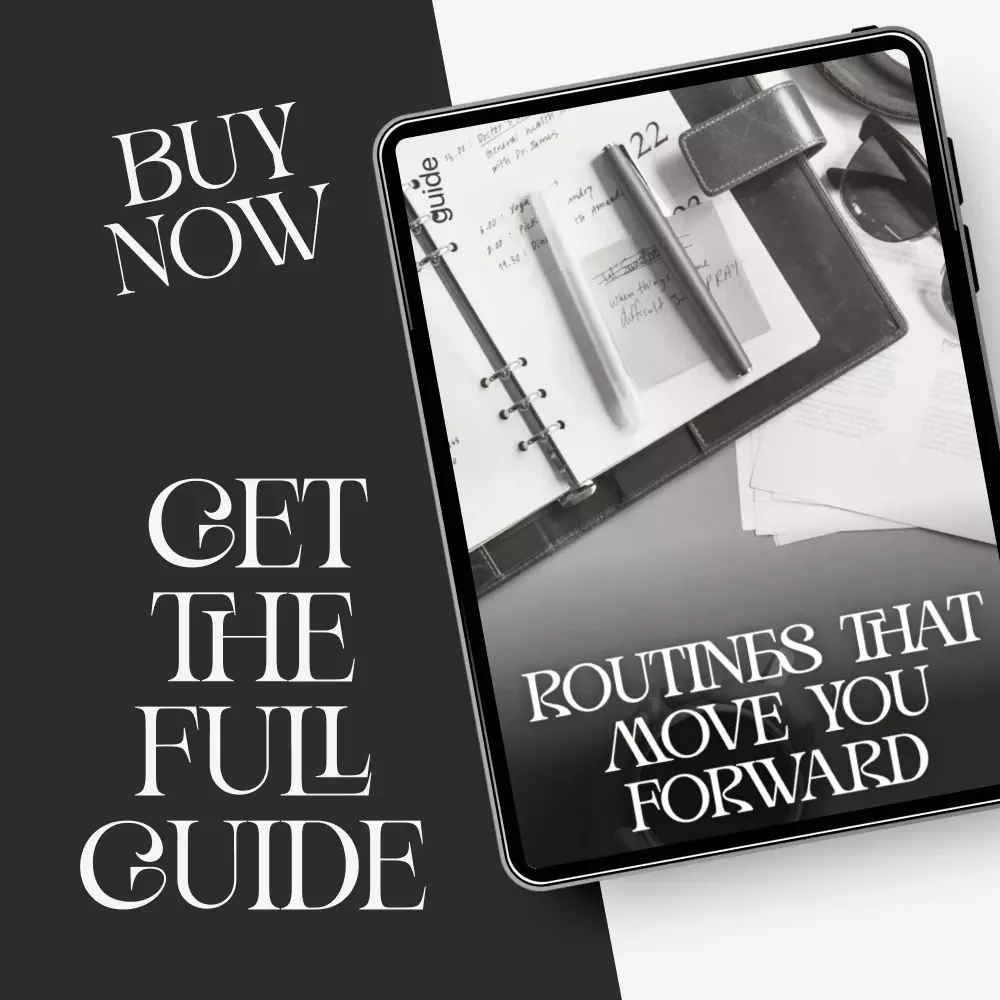 Routines That Move You Forward | Goal-Setting & Habit-Building Guide | How to Build Routines That Support Your Goals
