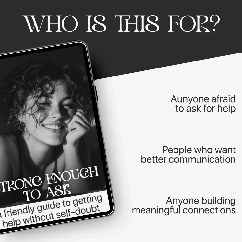 Strong Enough to Ask – A Practical Guide on How to Ask for Help Without Feeling Weak | Confidence, Communication & Emotional Strength Digital Download