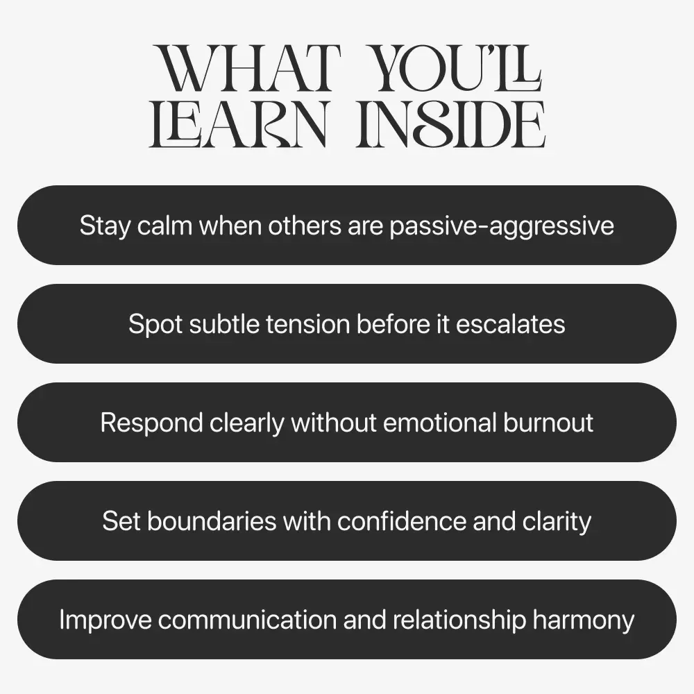 How to Respond to Passive Aggression – Digital Guide | Practical Ways to Handle Passive-Aggressive Behavior | Communication Skills for Boundaries, Emotional Control & Healthier Relationships