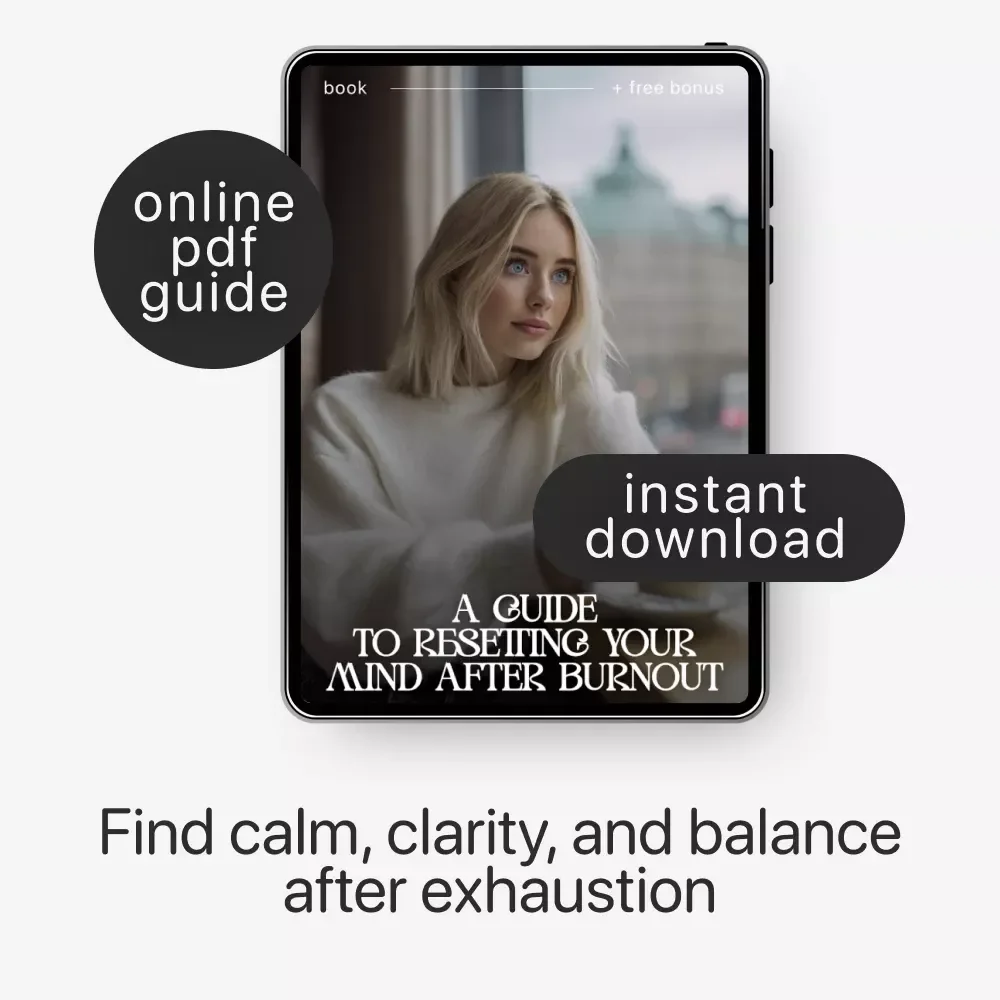 A Guide to Resetting Your Mind After Burnout | Digital eBook for Emotional Recovery, Self-Care & Growth | Learn How to Reset My Mindset After Burnout
