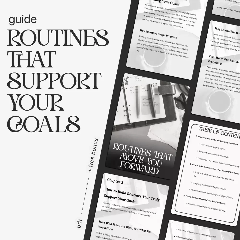 Routines That Move You Forward | Goal-Setting & Habit-Building Guide | How to Build Routines That Support Your Goals