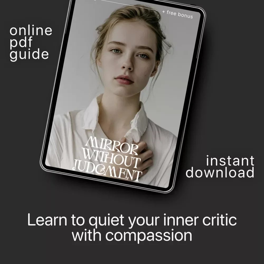 Mirror Without Judgment | Self-Compassion & Mindset Reset Guide | Learn How to Stop Judging Myself and Build Inner Kindness