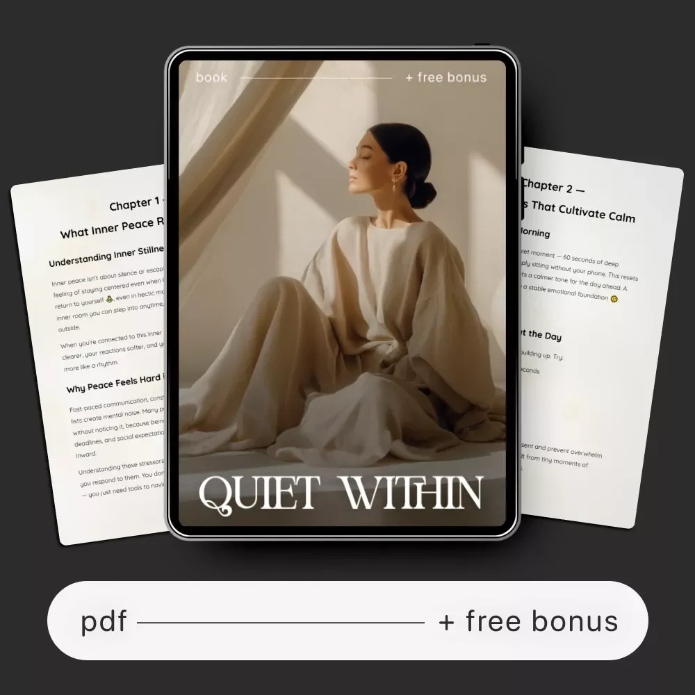 Quiet Within — A Practical eBook on how to find inner peace, Self-Compassion, Daily Calm Habits & Digital Mindfulness Guide
