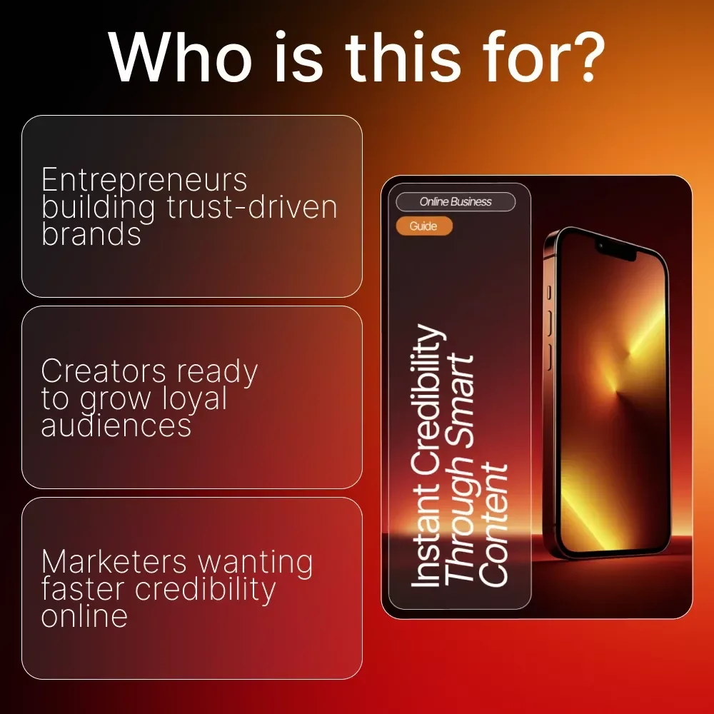Instant Credibility Through Smart Content | Digital Guide for Entrepreneurs, Creators & Marketers | Learn How to Create Content That Builds Trust Fast