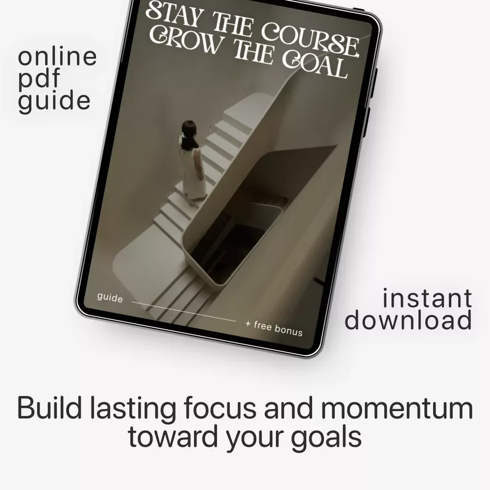 Stay the Course, Grow the Goal | Printable Self-Growth Guide | Digital Download on How to Stay Committed to Long-Term Goals