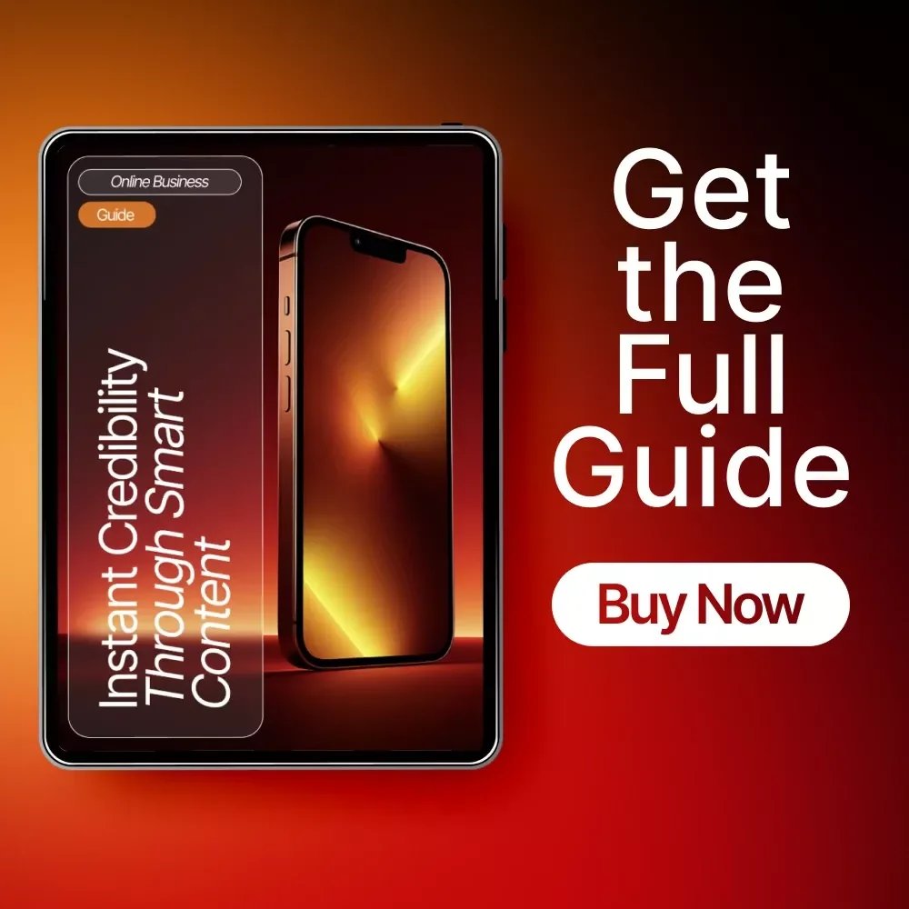 Instant Credibility Through Smart Content | Digital Guide for Entrepreneurs, Creators & Marketers | Learn How to Create Content That Builds Trust Fast