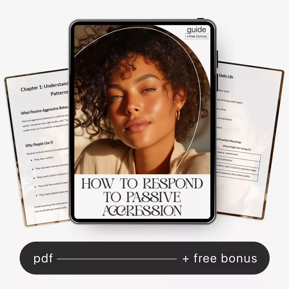 How to Respond to Passive Aggression – Digital Guide | Practical Ways to Handle Passive-Aggressive Behavior | Communication Skills for Boundaries, Emotional Control & Healthier Relationships