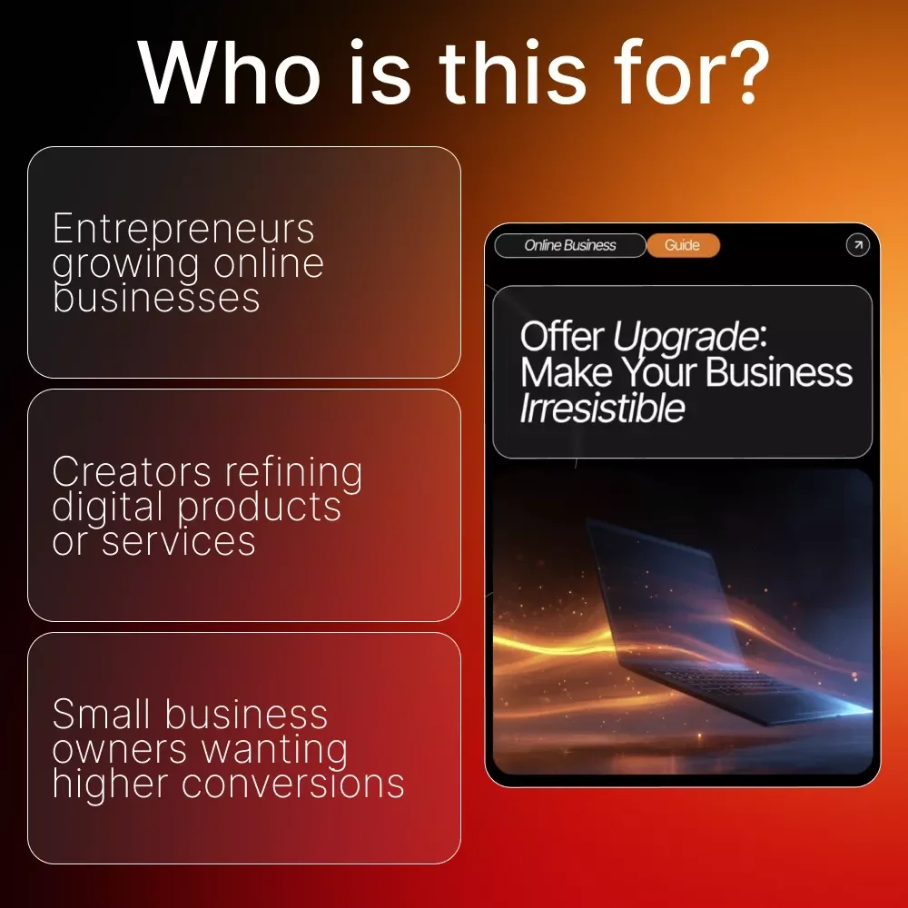 Offer Upgrade: Make Your Business Irresistible | Digital Download Guide for Entrepreneurs, Creators & Small Business Owners | Simple Ways to Improve an Offer and Boost Sales