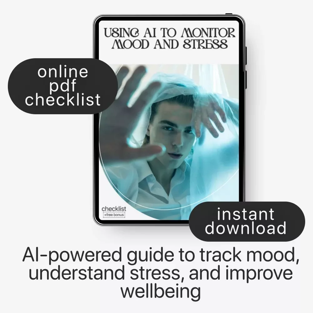 Using AI to Monitor Mood and Stress – Digital Wellness Guide, AI Self-Care Workbook, Mental Health Tracking eBook for Mood Awareness & Stress Management