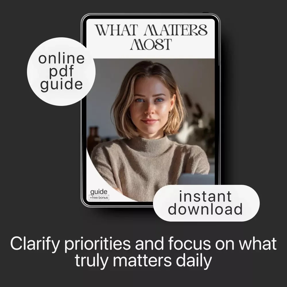 What Matters Most — Priority-Setting guide eBook & printable checklist for intentional living, productivity, and daily clarity