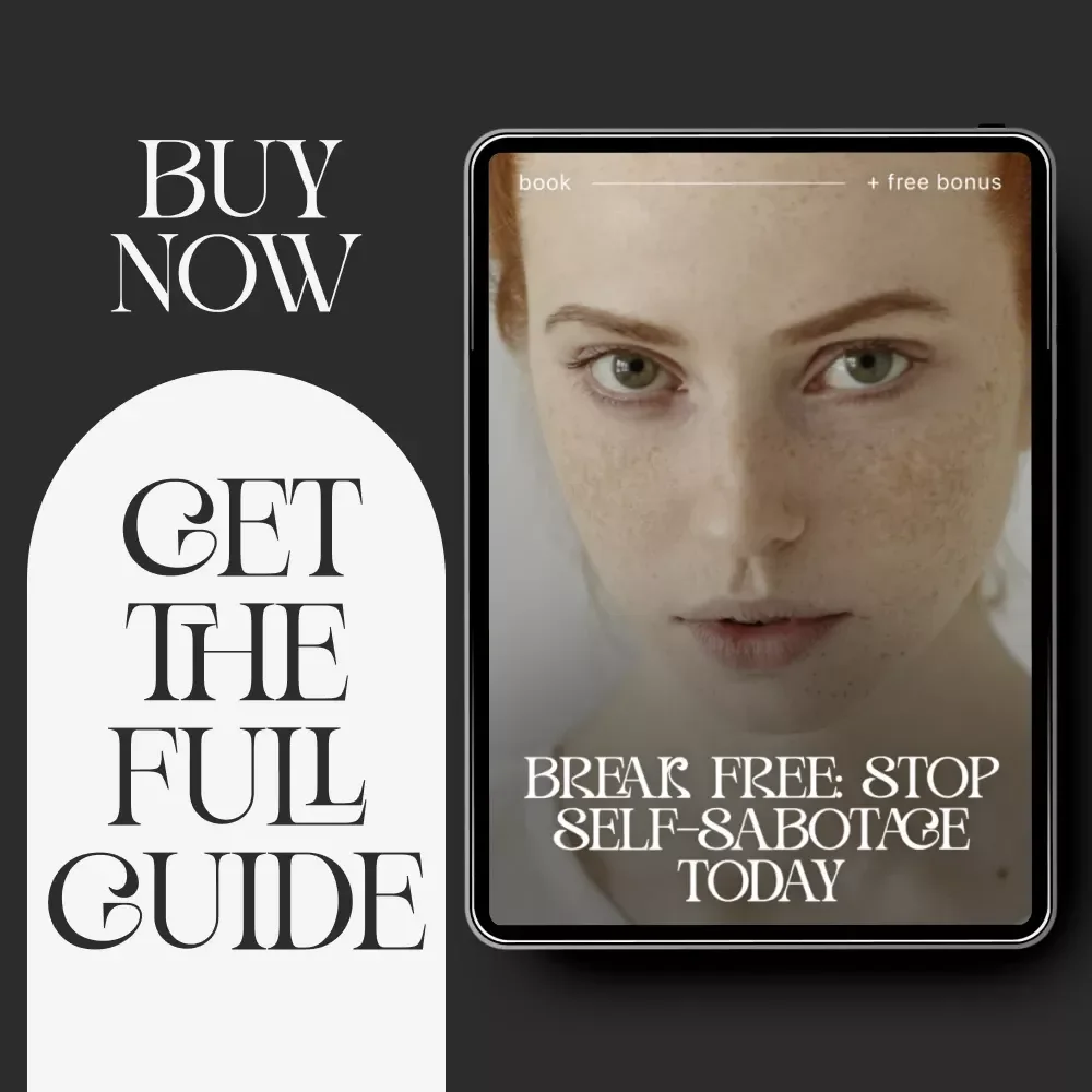 Break Free: Stop Self-Sabotage Today | How to Stop Self-Sabotage | Digital eBook for Mindset, Motivation & Lasting Personal Growth | Instant Download