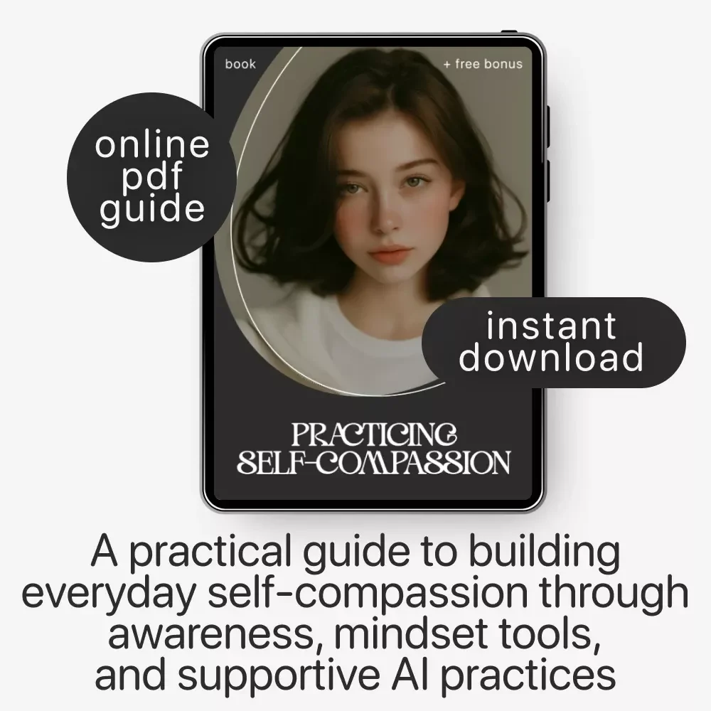 Practicing Self-Compassion Ebook | Self-Compassion Guide for Mindfulness, Stress Relief & Emotional Wellness | how to practice self-compassion Digital Download