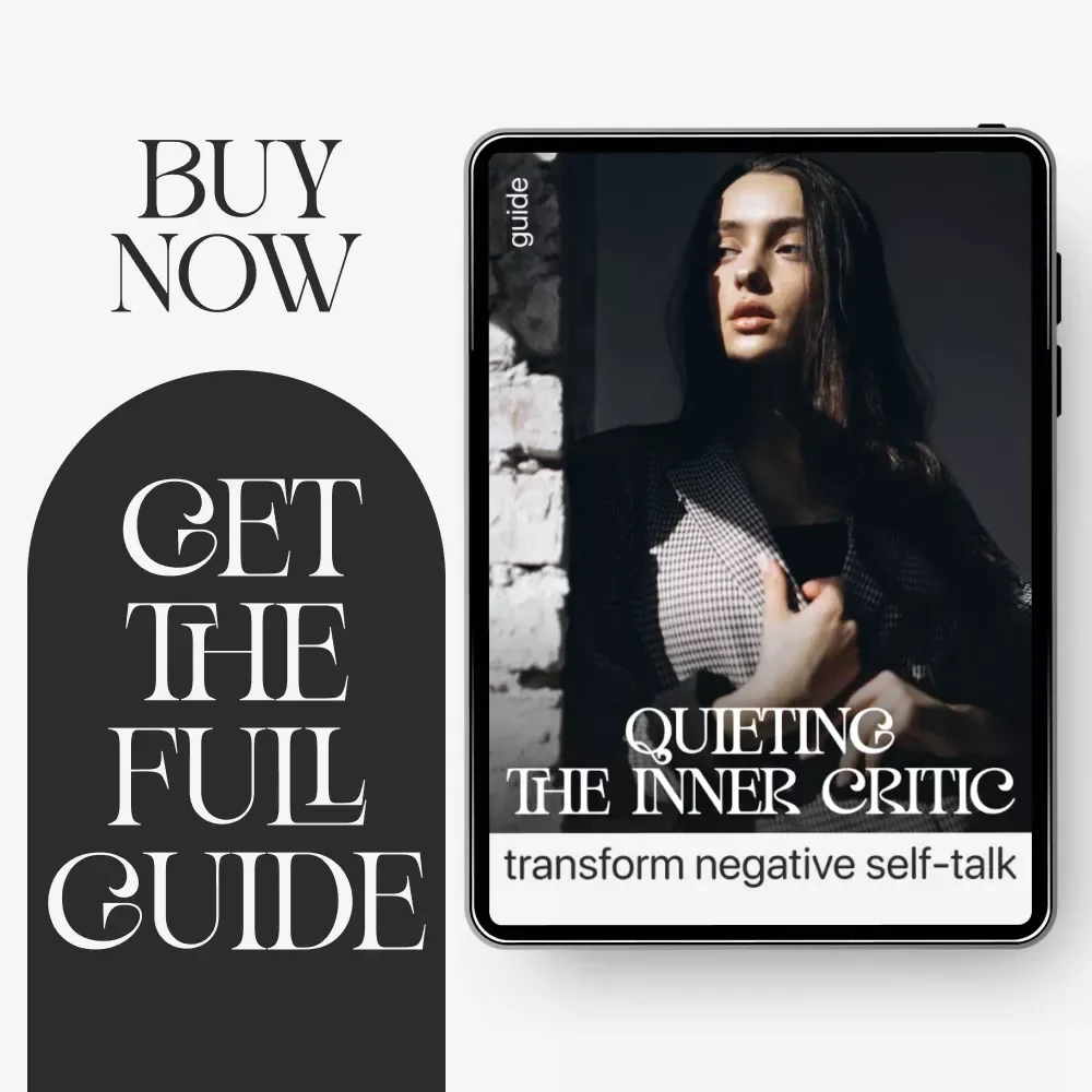 Quieting the Inner Critic: Transform Negative Self-Talk | How to Reduce Negative Self-Talk | Digital Mindfulness & Self-Compassion Guide | Instant Download