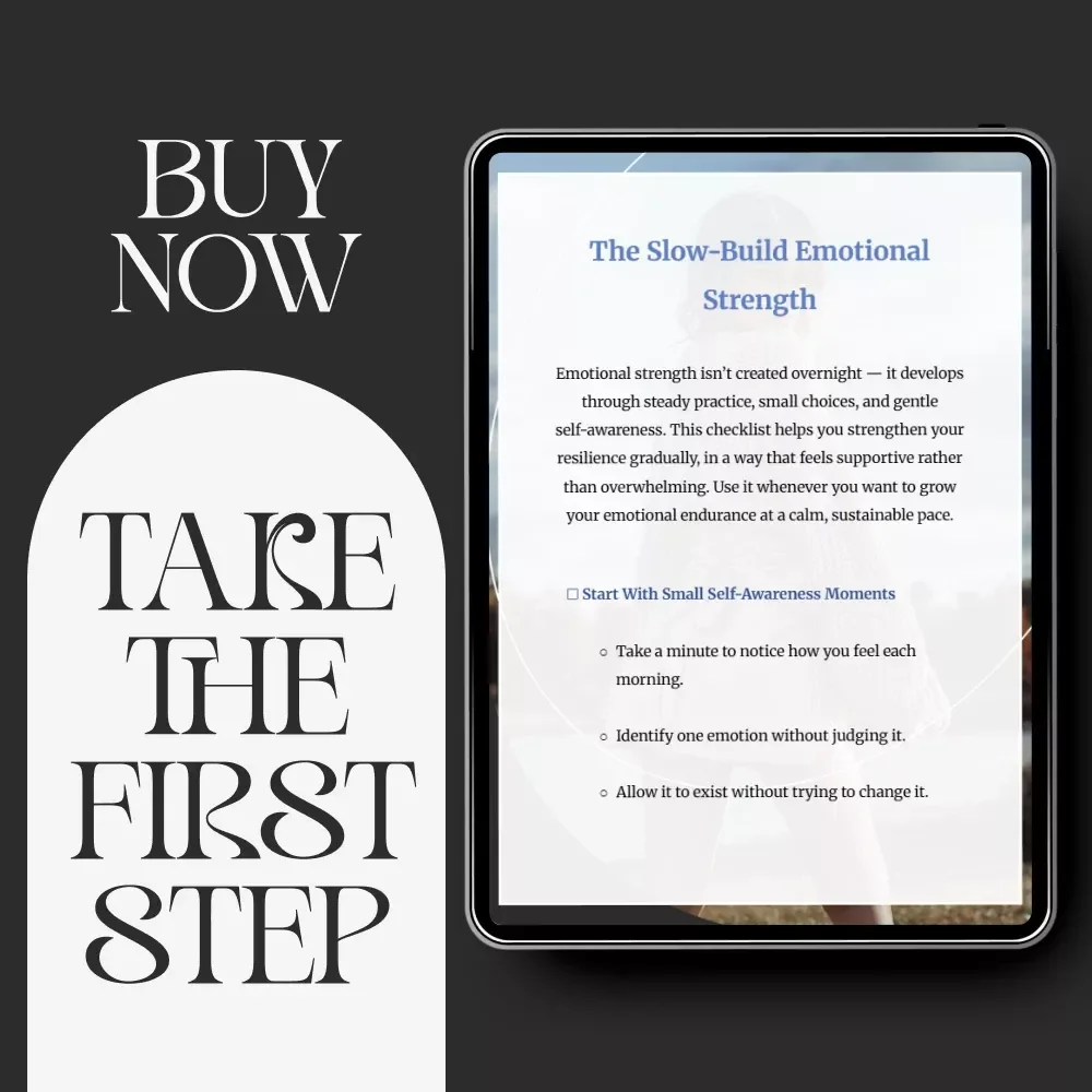 The Slow-Build Emotional Strength | Printable Mindfulness & Resilience Checklist | How to Build Emotional Strength Slowly
