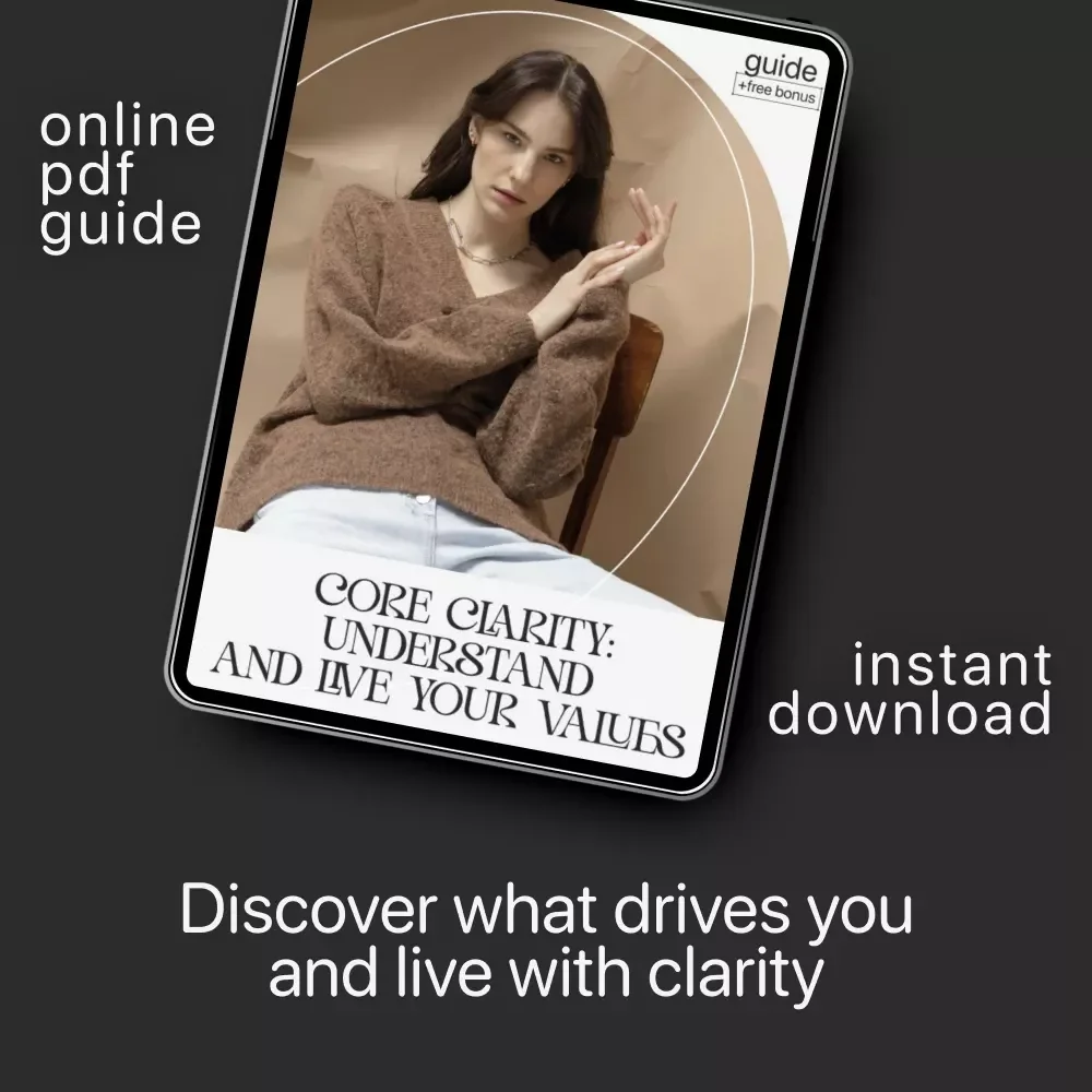 Core Clarity: Understand and Live Your Values | Digital Guide to Discover What Matters Most | Learn How to Find Your Core Values
