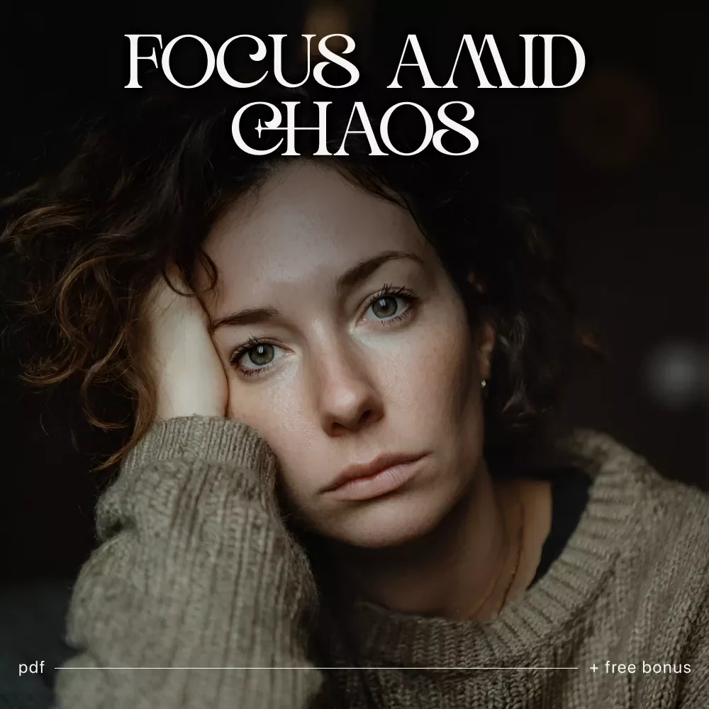 Focus Amid Chaos: Your Ultimate Survival Checklist | Ways to Stay Focused When Life Is Chaotic | Productivity & Mindset Digital Download | Instant PDF
