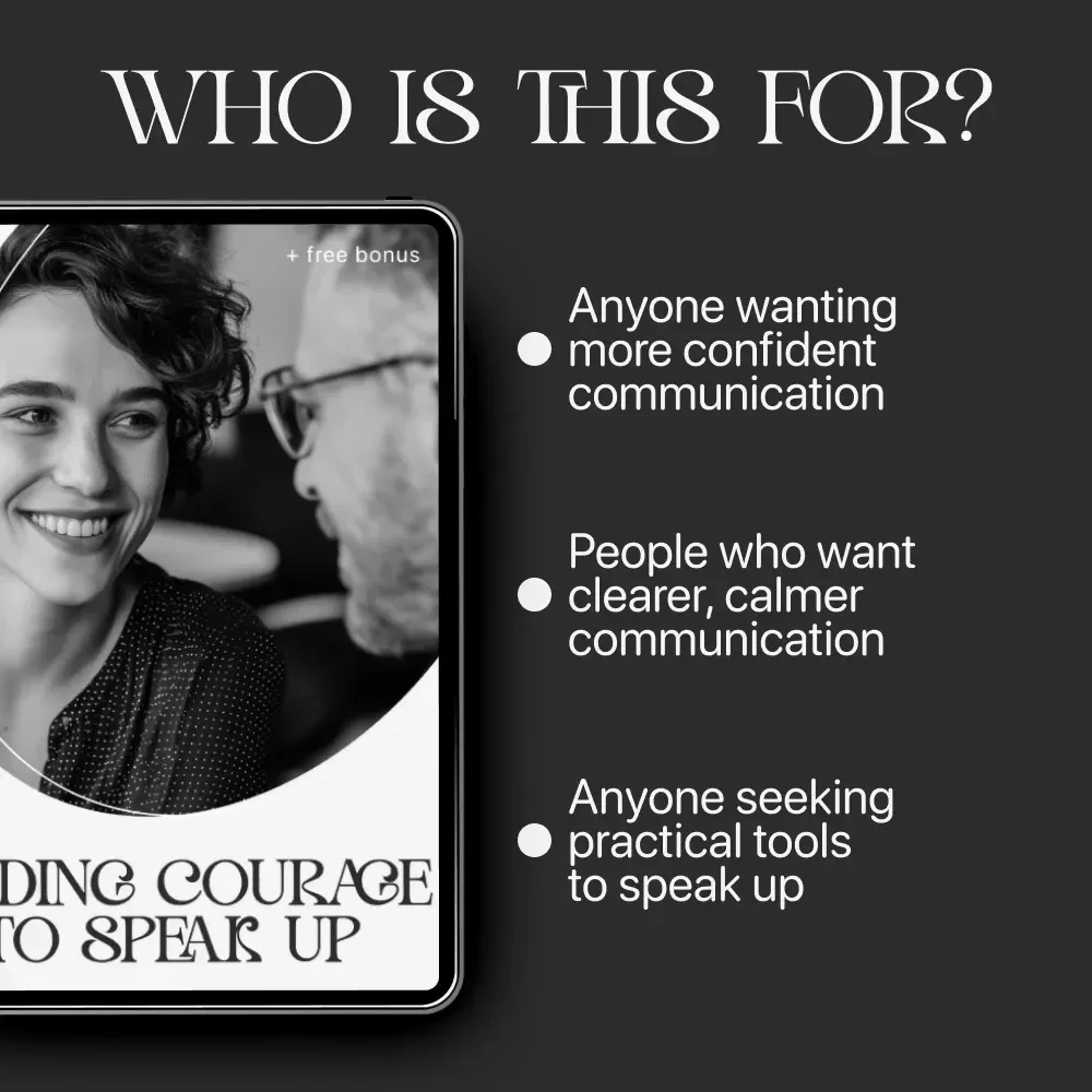 Finding Courage to Speak Up | Digital Guide for Building the courage to speak up in tough moments | Communication Toolkit for Stressful Interactions