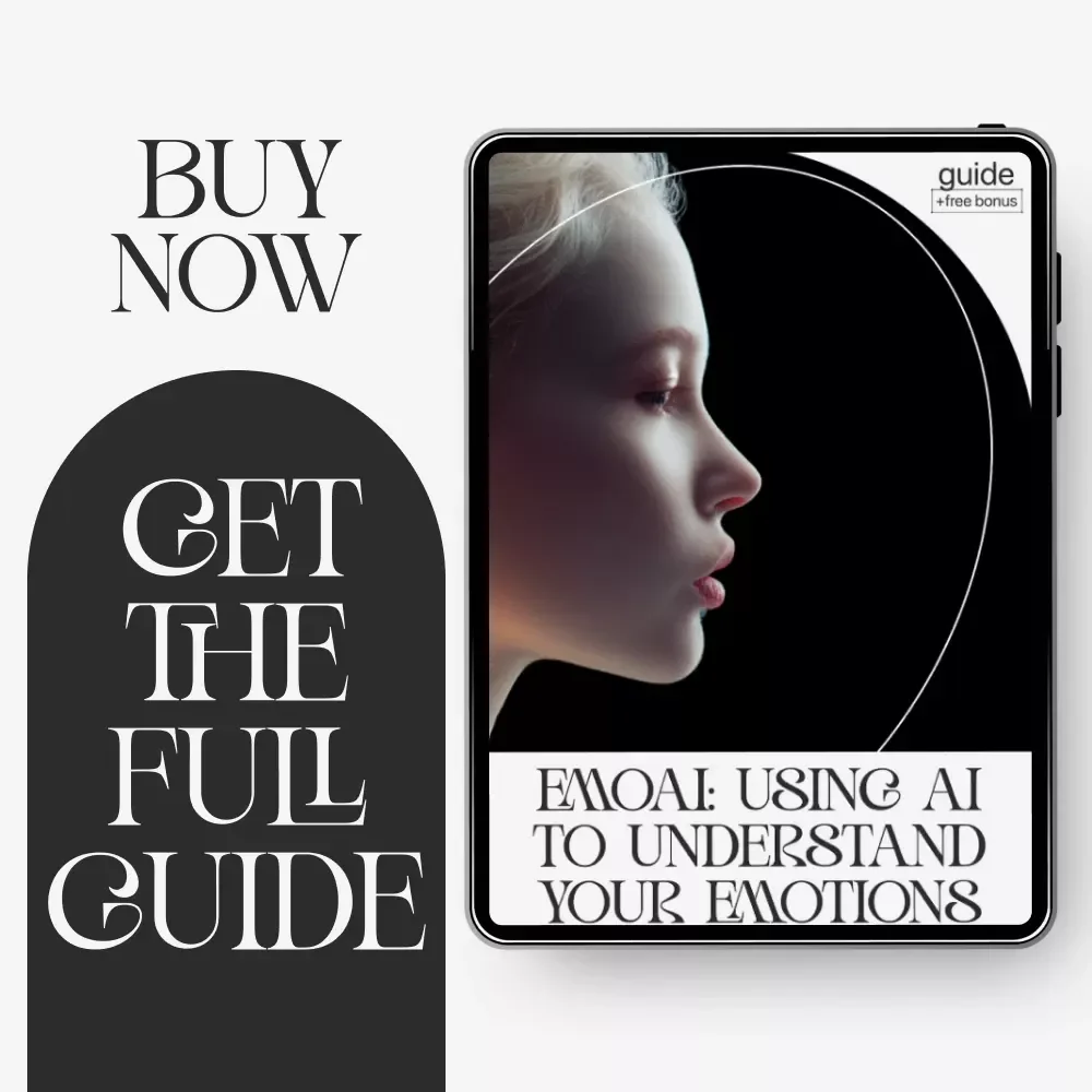 EmoAI: Using AI to Understand Your Emotions | Digital Guide for Self-Awareness, Emotional Intelligence & how to use ai to understand my emotions