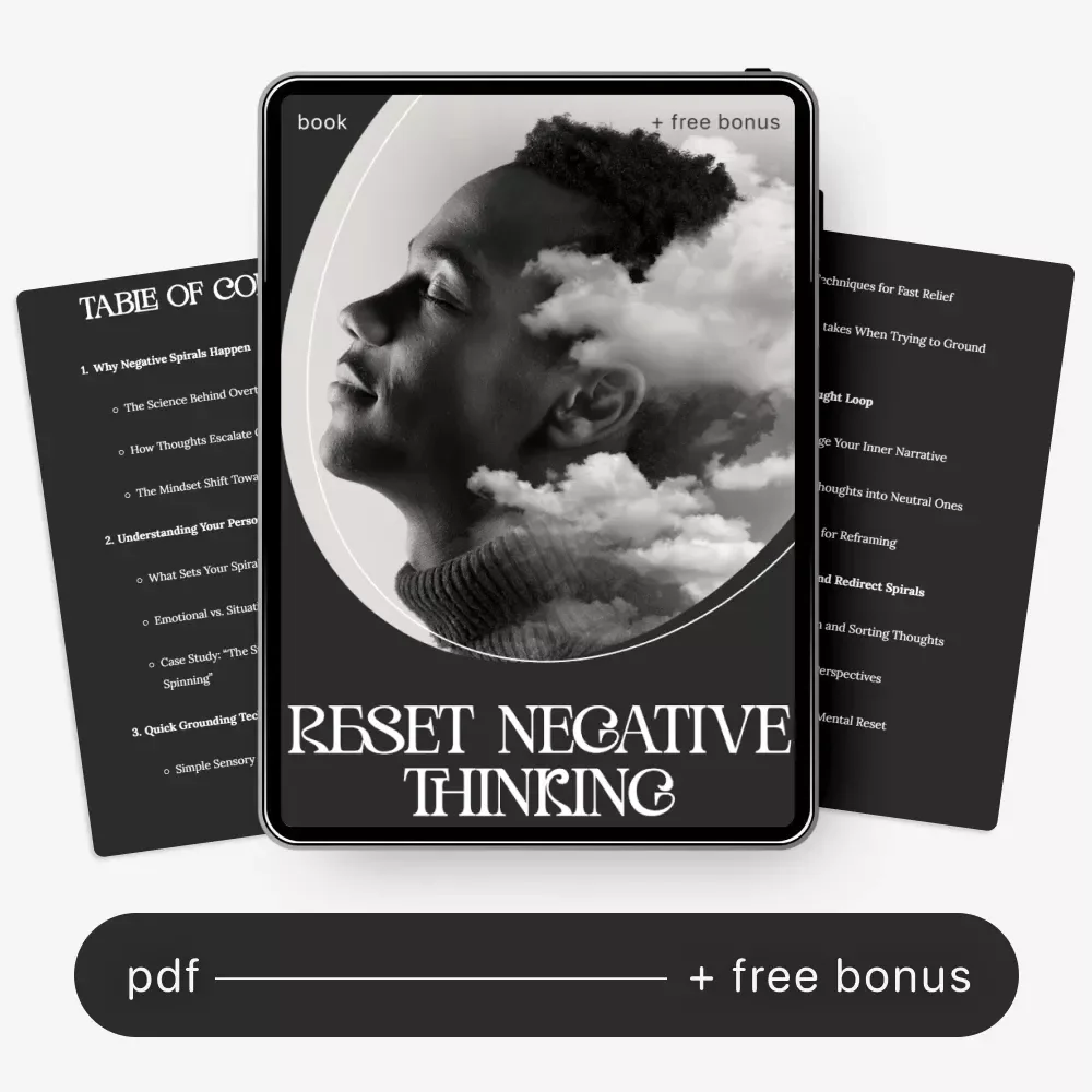 Reset Negative Thinking | Practical eBook on Ways to Snap Out of Negative Spirals