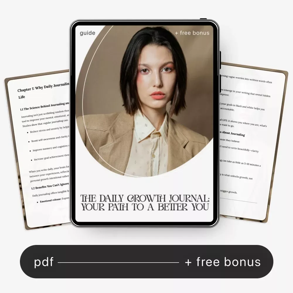 The Daily Growth Journal: Your Path to a Better You – Daily Journal for Personal Growth, Self-Reflection Guide, AI-Assisted Journaling eBook