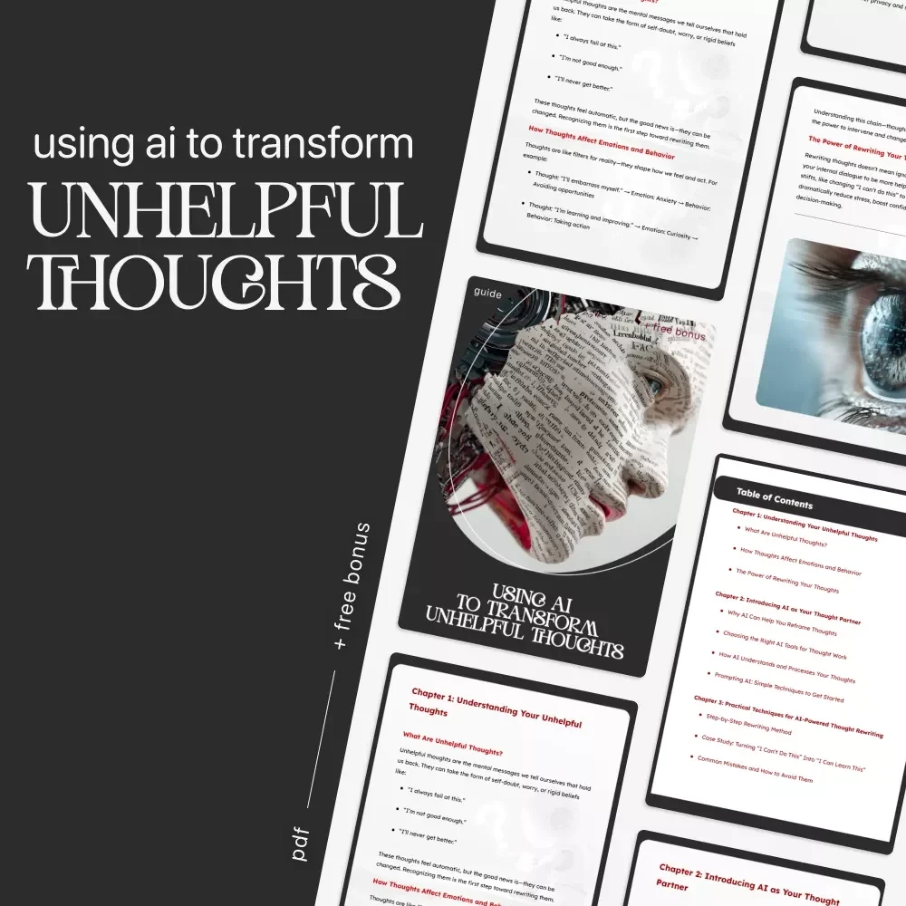 Using AI to Transform Unhelpful Thoughts | Digital Guide | How to Use AI to Rewrite Unhelpful Thoughts | Mindset Reframing eBook | Personal Growth Download
