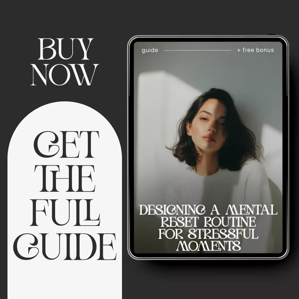 Designing a Mental Reset Routine for Stressful Moments | Stress Relief Guide | How to Design a Mental Reset Routine for Stressful Moments | Digital Download