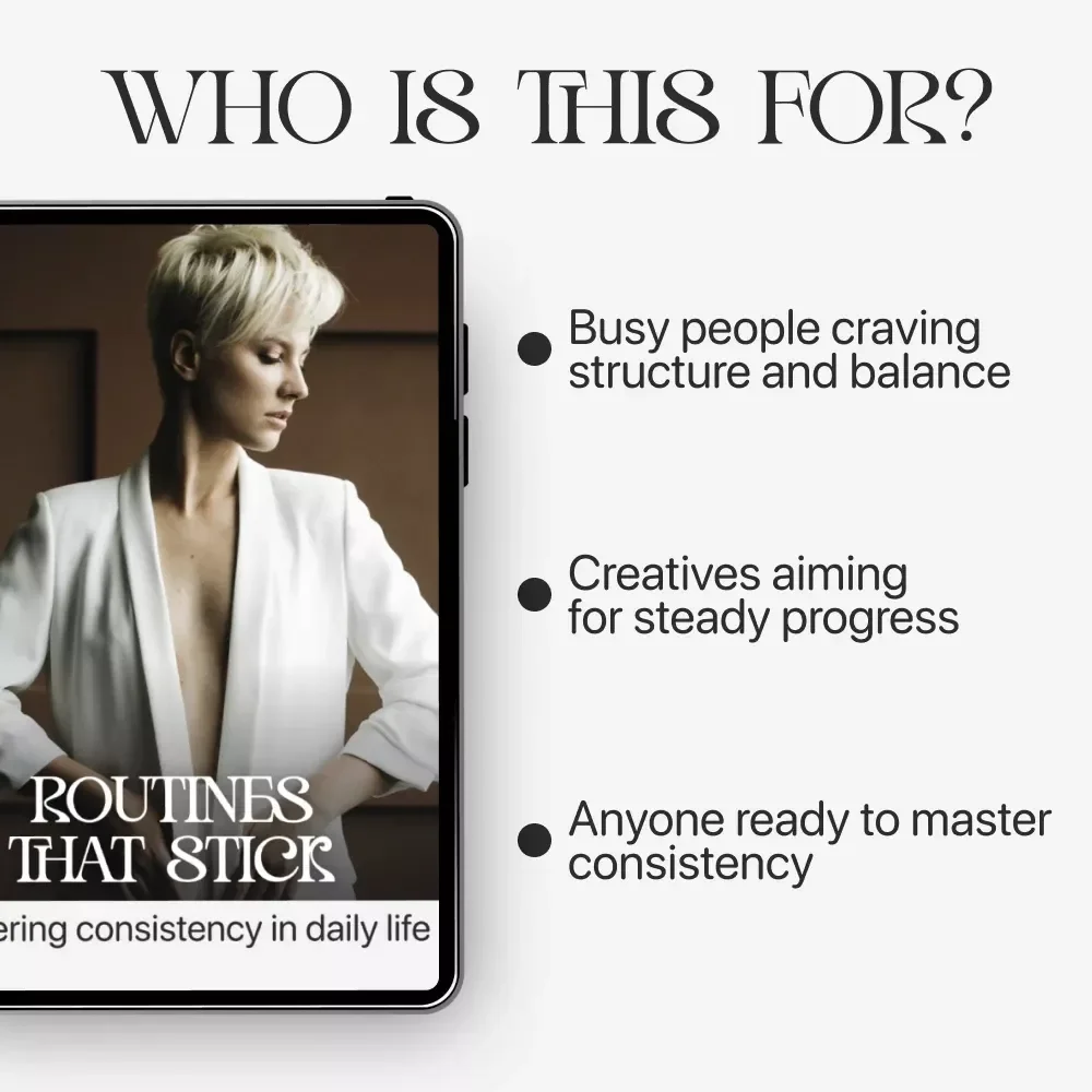 Routines That Stick: Mastering Consistency in Daily Life | How to Stay Consistent with Routines | Digital Productivity & Habit-Building Guide | Instant Download