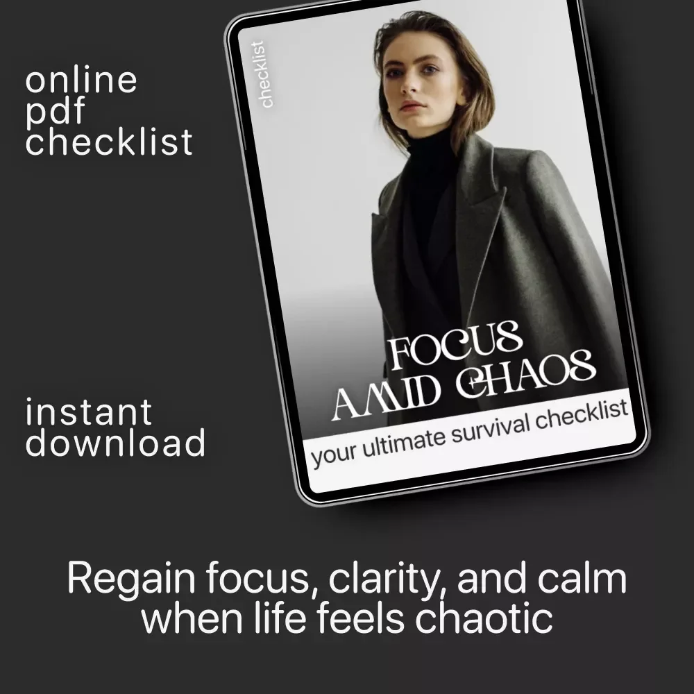 Focus Amid Chaos: Your Ultimate Survival Checklist | Ways to Stay Focused When Life Is Chaotic | Productivity & Mindset Digital Download | Instant PDF