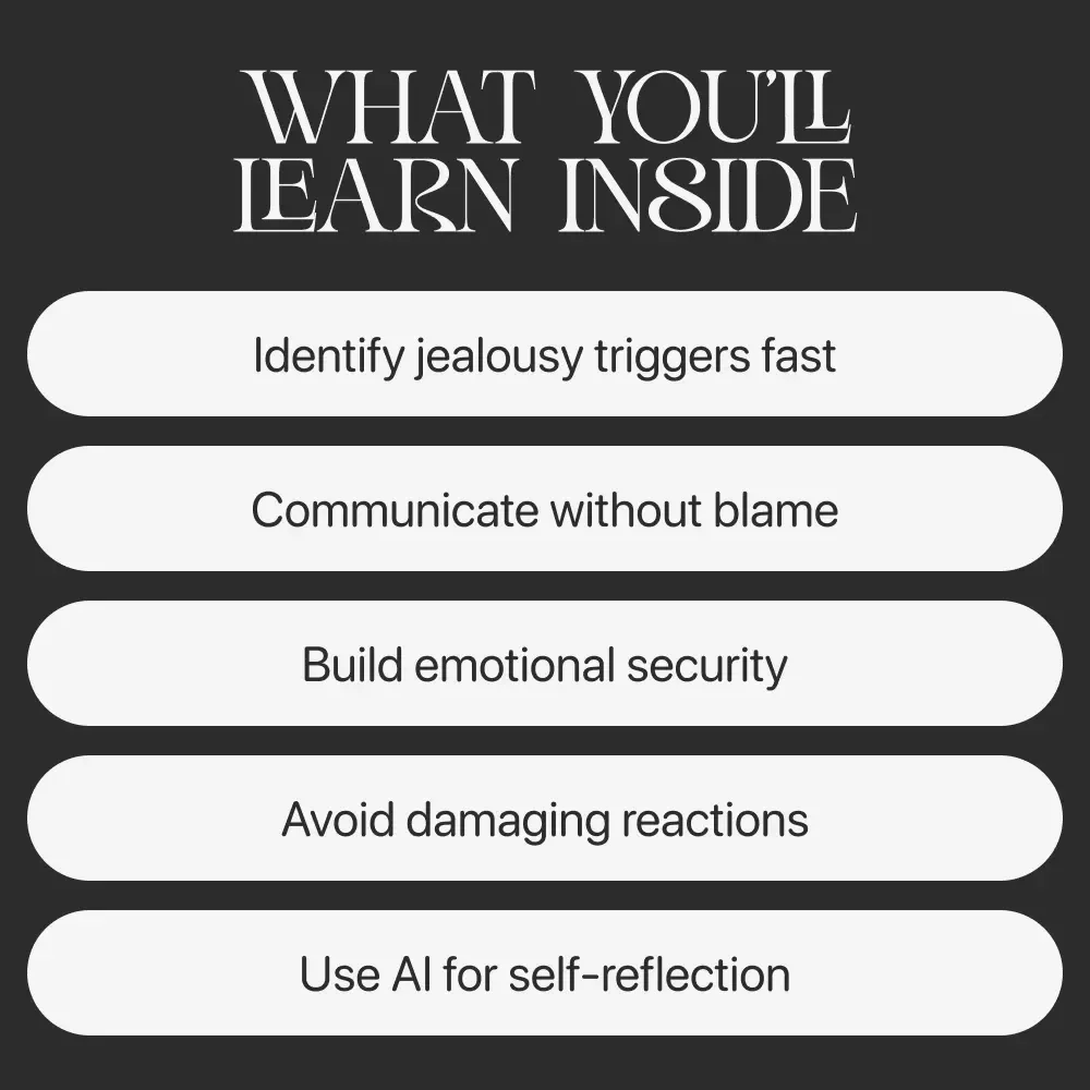 Navigating Jealousy in Relationships – Digital Guide on Healthy Communication, Emotional Healing & Ways to Deal with Jealousy in Relationships