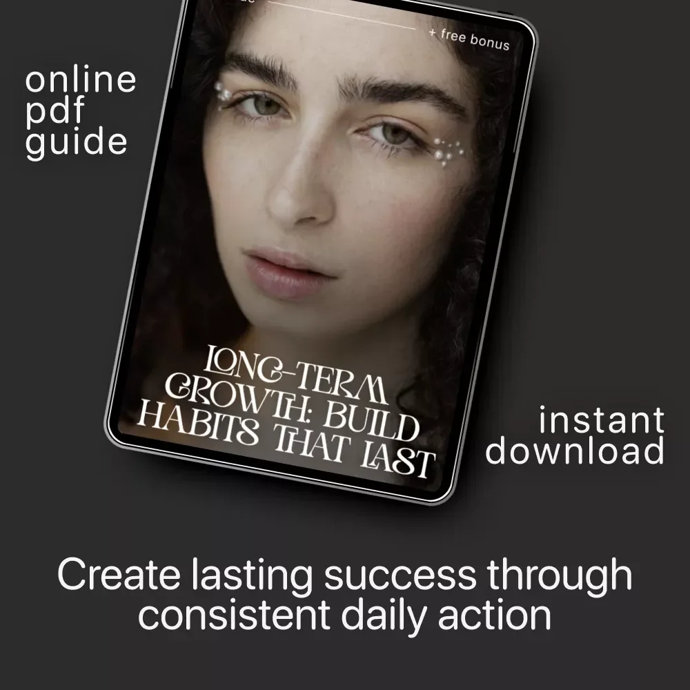 Long-Term Growth: Build Habits That Last | How to Focus on Long-Term Growth | Digital Productivity & Success Guide | Instant Download