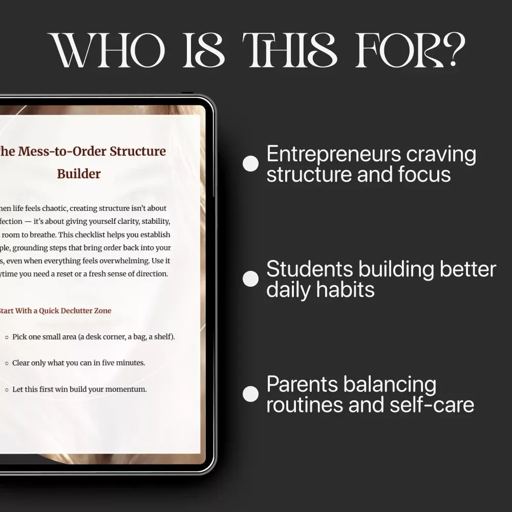 The Mess-to-Order Structure Builder | Printable Organization & Productivity Checklist | How to Create Structure When Life Feels Messy