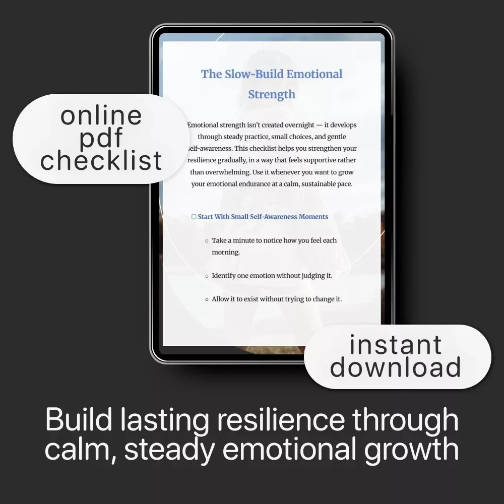 The Slow-Build Emotional Strength | Printable Mindfulness & Resilience Checklist | How to Build Emotional Strength Slowly