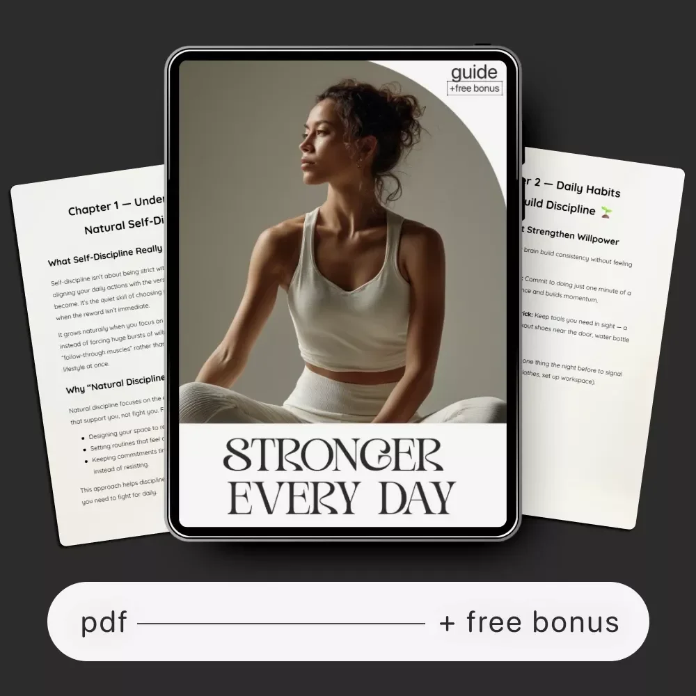 Stronger Every Day — Digital Self-Discipline Guide | Mindset Workbook, Daily Habit Builder, Motivation eBook | how to boost self-discipline naturally