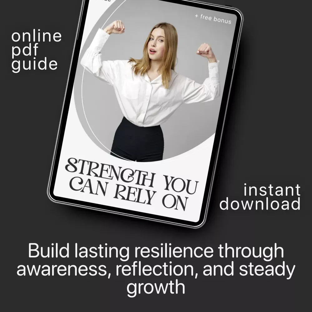 Strength You Can Rely On | Digital Guide for Building True Resilience | How to Build Inner Strength